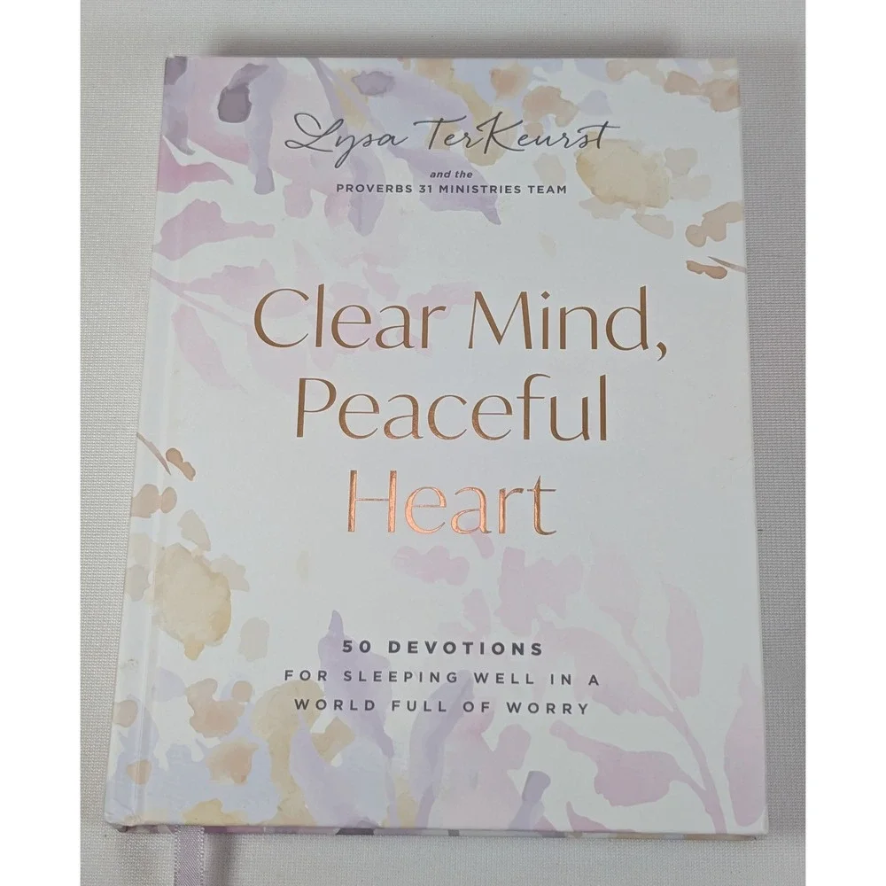 Clear Mind Peaceful Heart Lysa TerKeurst 50 Devotions Hardcover Book